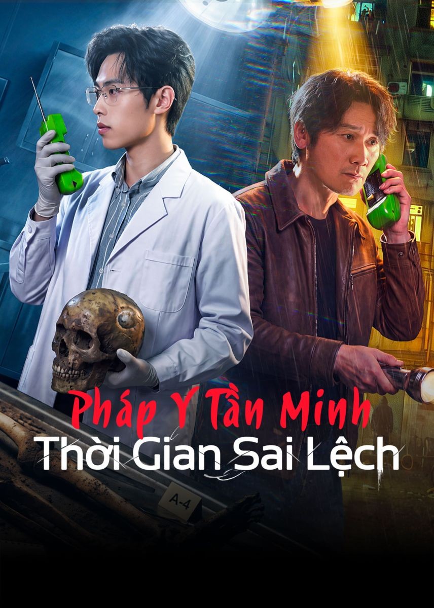 Xem phim Pháp Y Tần Minh: Thời Gian Sai Lệch