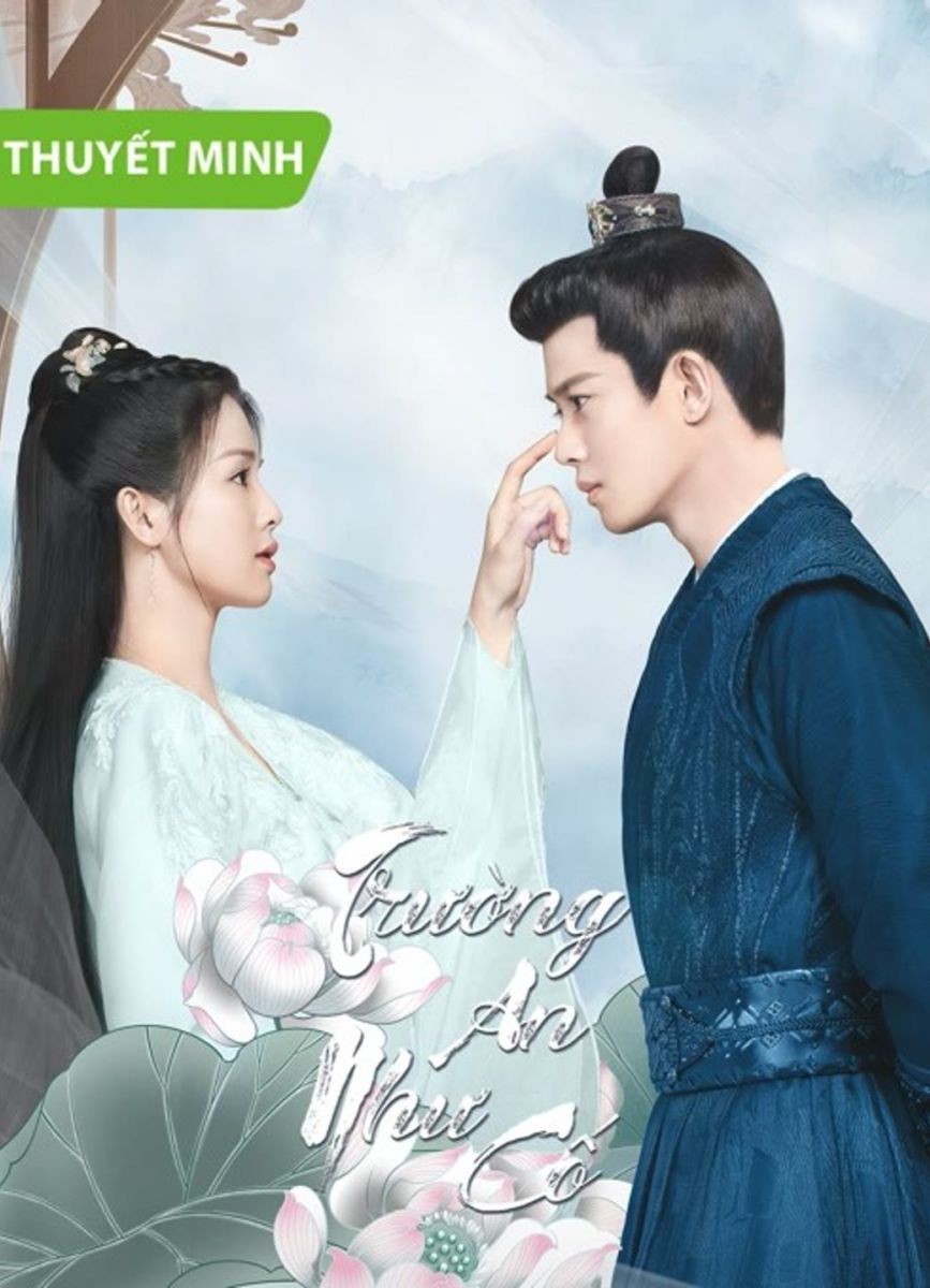 Xem phim Trường An Như Cố (Thuyết Minh)